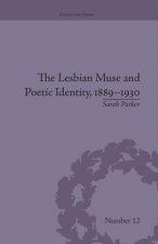 Lesbian Muse and Poetic Identity, 1889-1930