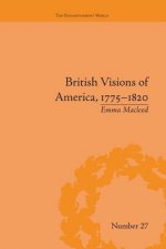 British Visions of America, 1775-1820