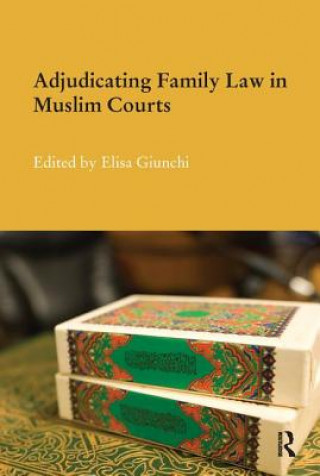 Adjudicating Family Law in Muslim Courts