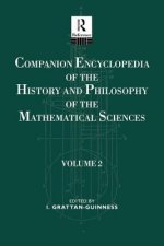 Companion Encyclopedia of the History and Philosophy of the Mathematical Sciences