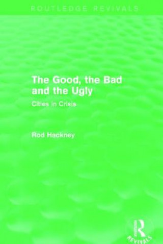 Good, the Bad and the Ugly (Routledge Revivals)