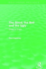 Good, the Bad and the Ugly (Routledge Revivals)