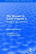 Women of Cairo: Volume I (Routledge Revivals)