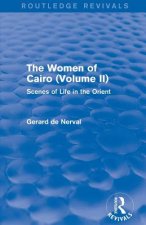 Women of Cairo: Volume II (Routledge Revivals)