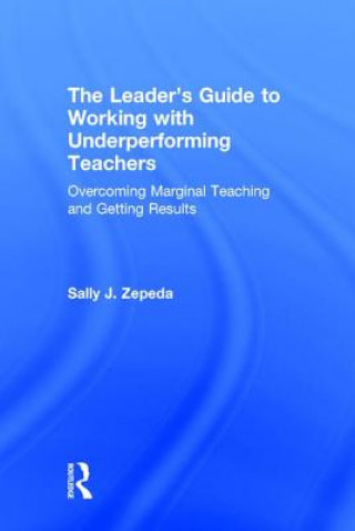 Leader's Guide to Working with Underperforming Teachers