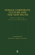 Female Corporate Culture and the New South