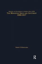 Monopoly Issue and Antitrust, 1900-1917