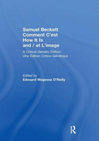 Samuel Beckett Comment C'est How It Is And / et L'image