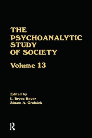 Psychoanalytic Study of Society, V. 13