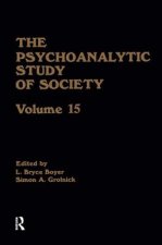 Psychoanalytic Study of Society, V. 15