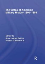 Vistas of American Military History 1800-1898