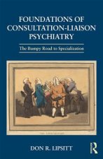 Foundations of Consultation-Liaison Psychiatry