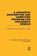 Linguistic Description and Computer Program for Children's Speech (RLE Linguistics C)
