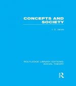 Concepts and Society (RLE Social Theory)