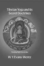 Tibetan Yoga and its Secret Doctrines