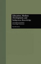 Education, Modern Development, and Indigenous Knowledge