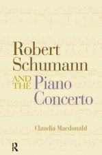 Robert Schumann and the Piano Concerto