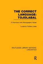 Correct Language, Tojolabal (RLE Linguistics F: World Linguistics)