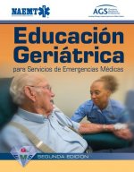 GEMS Spanish: Educaci n Geri trica Para Servicios De Emergencias M dicas