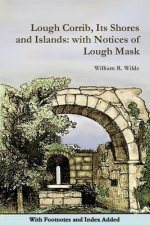 Lough Corrib, its Shores and Islands