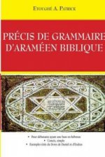 Precis De Grammaire D'arameen Biblique
