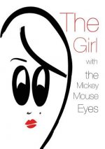 Girl with the Mickey Mouse Eyes