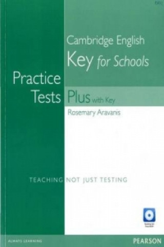 Practice Tests Plus KET for Schools with Key for Pack