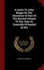 Letter to John Briggs on the Discovery of Part of the Second Volume of the Jami Al Tawarikh of Rashid Al Din