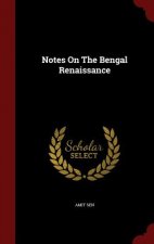 Notes on the Bengal Renaissance