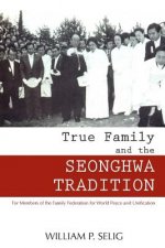 True Family and the Seonghwa Ceremony