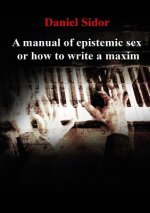 Manual of Epistemic Sex Or How to Write a Maxim