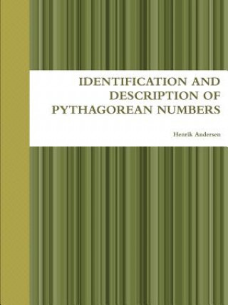 Identification and Description of Pythagorean Numbers