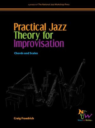 Practical Jazz Theory for Improvisation