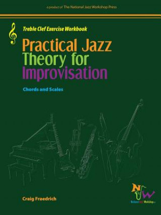 Practical Jazz Theory for Improvisation Treble Clef Exercise Workbook