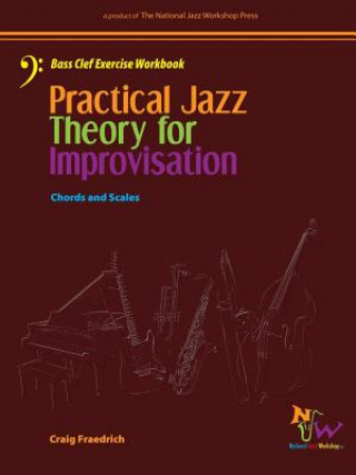 Practical Jazz Theory for Improvisation Bass Clef Exercise Workbook