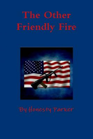 Other Friendly Fire