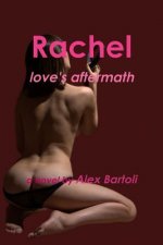 Rachel: Love's Aftermath