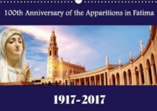 100th Anniversary of the Apparitions in Fatima 1917-2017 2017