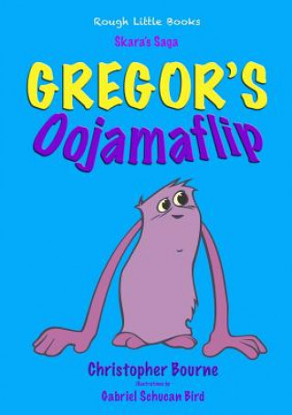 Gregor's Oojamaflip