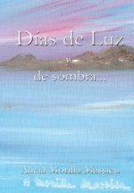 Dias De Luz y De Sombra