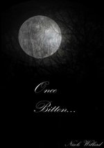 Once Bitten...