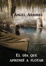 Dia Que Aprendi a Flotar