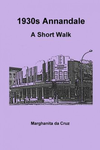 1930s Annandale: A Short Walk