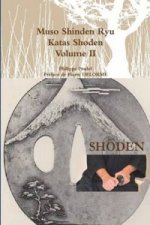 Muso Shinden Ryu - Katas Shoden - Volume II