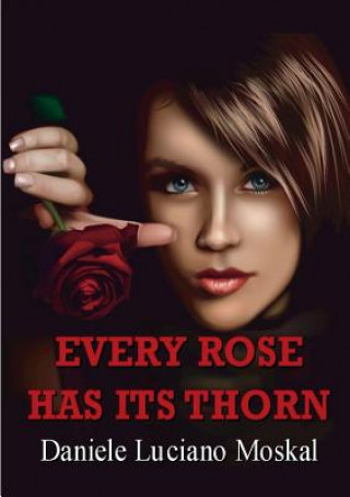 Every Rose Has its Thorn