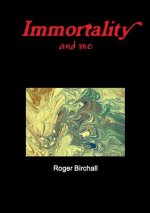 Immortality and Me