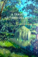 Travers Le Tamis Des Mots