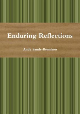 Enduring Reflections