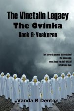 Vinctalin Legacy the Ovinka: Book 9 Veekeren