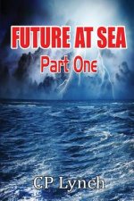 Future at Sea: Part One